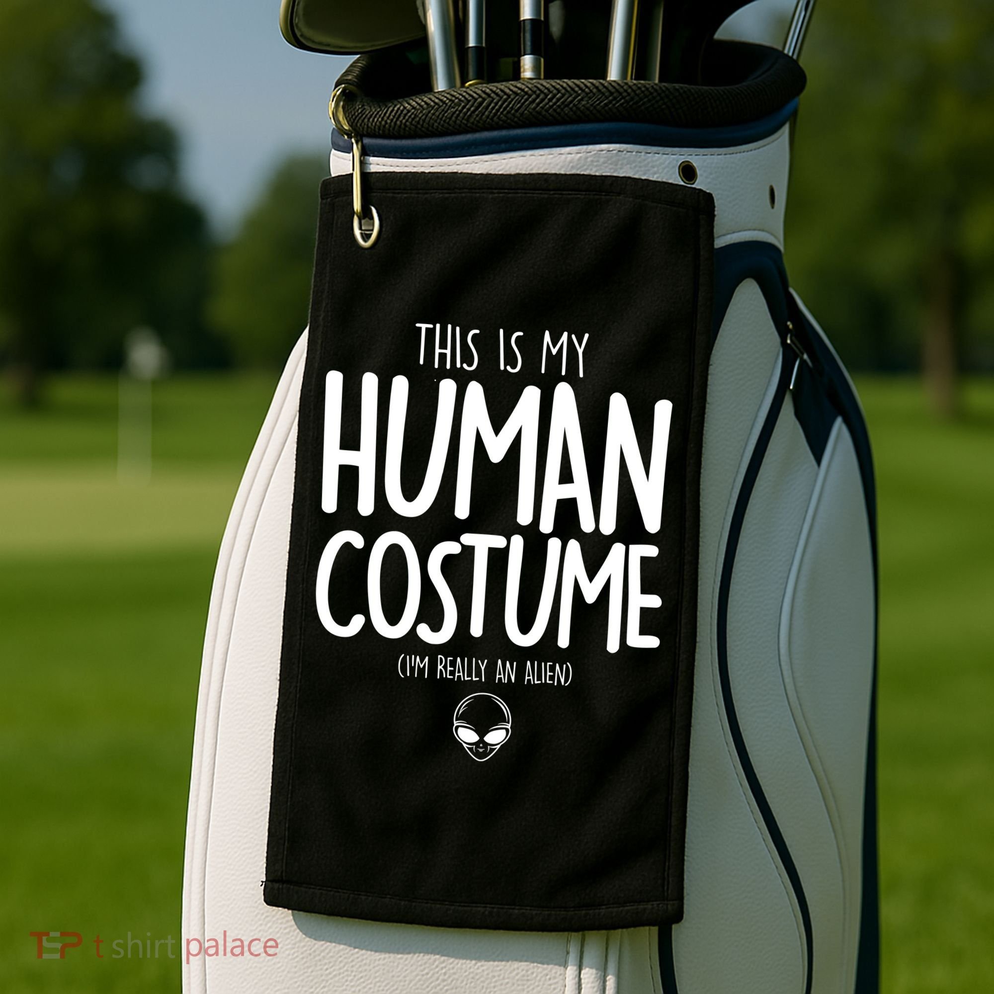 This Is My Human Costume I'm Really An Alien Golf Towel