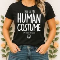 This Is My Human Costume I'm Really An Alien Women's T-Shirt thumb 2