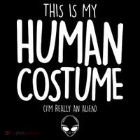This Is My Human Costume I'm Really An Alien Women's T-Shirt thumb 6