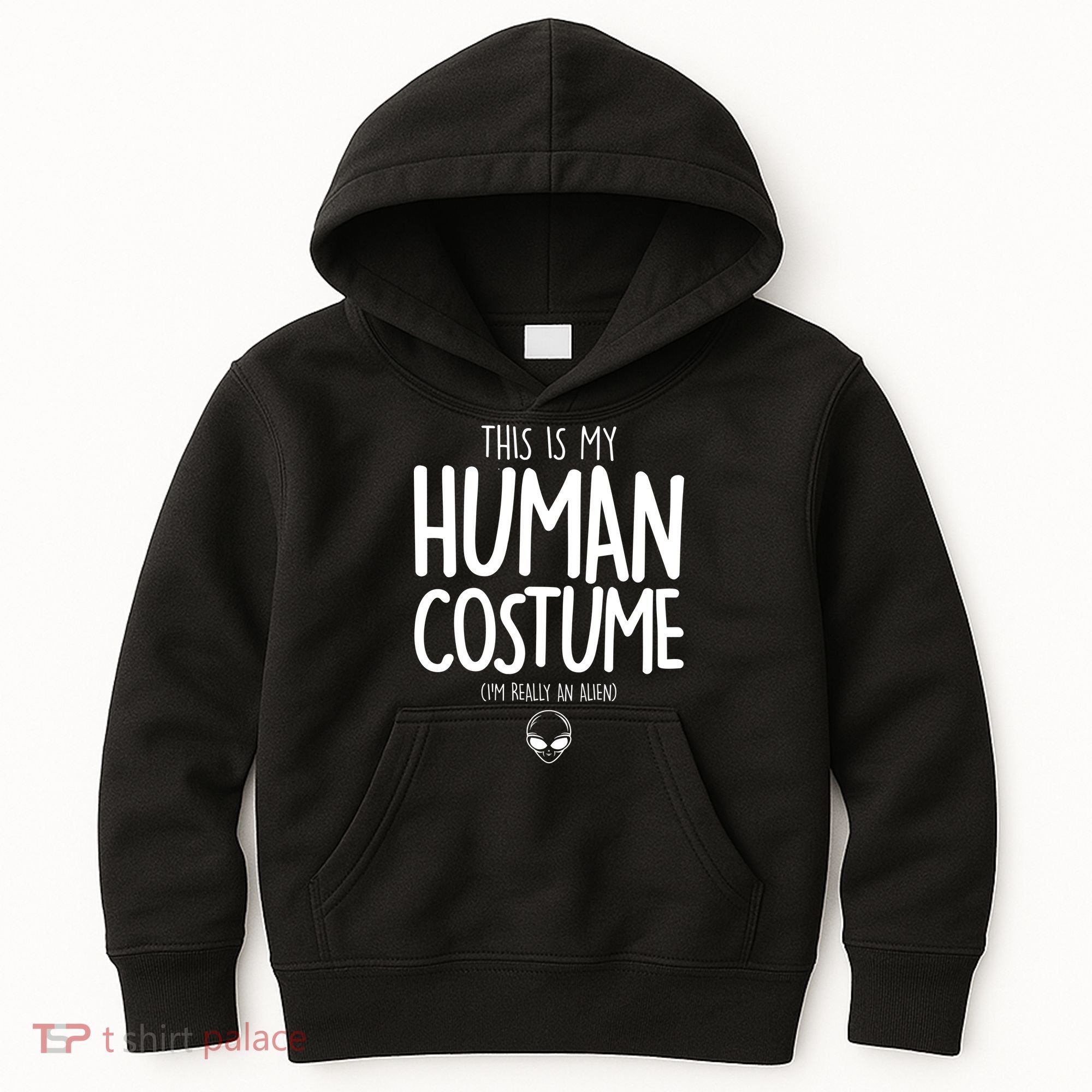 This Is My Human Costume I'm Really An Alien Kids Hoodie