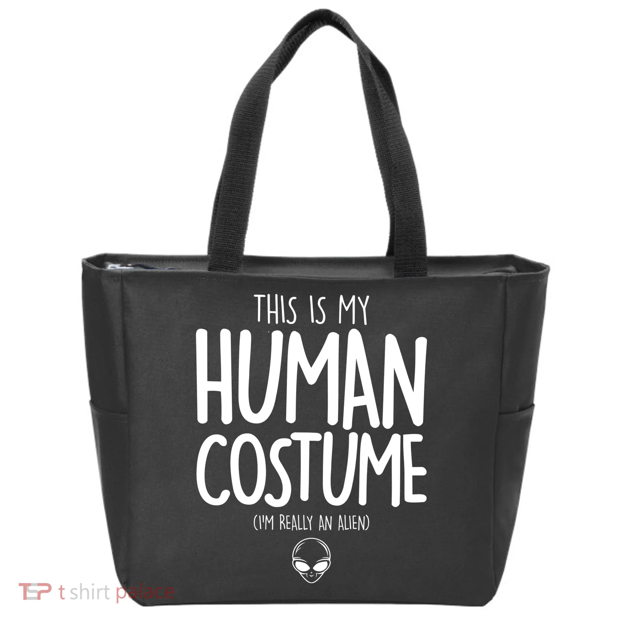 This Is My Human Costume I'm Really An Alien Tote Bag