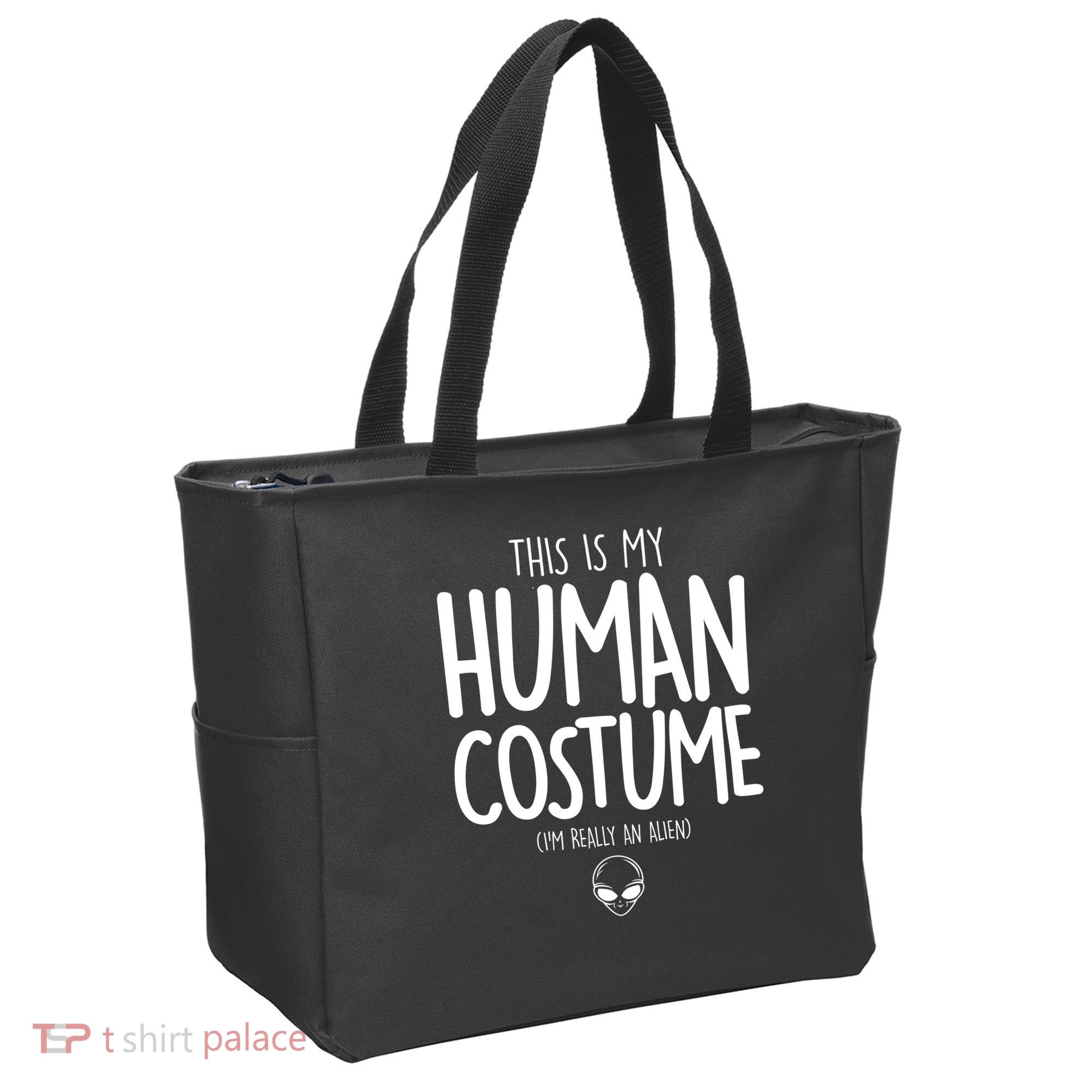 This Is My Human Costume I'm Really An Alien Tote Bag