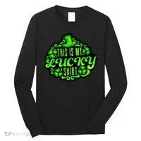 This is my Lucky Irish St. Patrick's Day Long Sleeve Shirt thumb 0