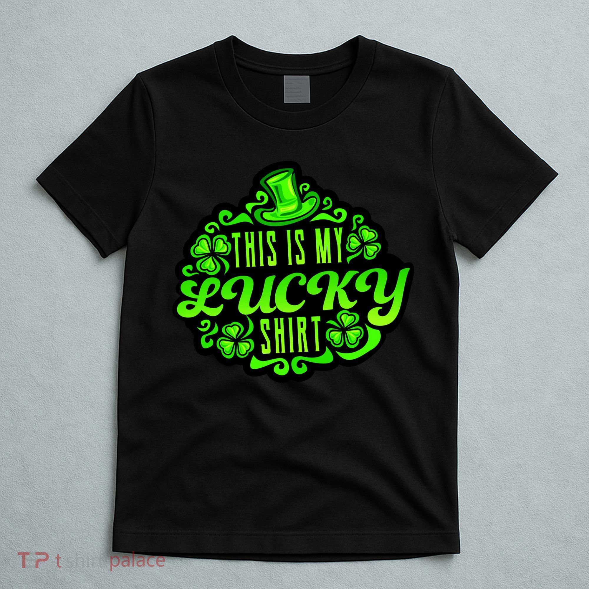 This is my Lucky Irish St. Patrick's Day T-Shirt