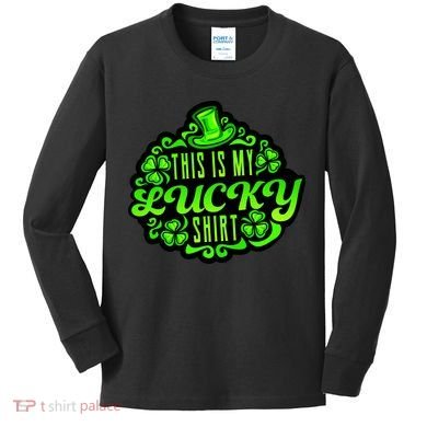 This is my Lucky Irish St. Patrick's Day Kids Long Sleeve Shirt