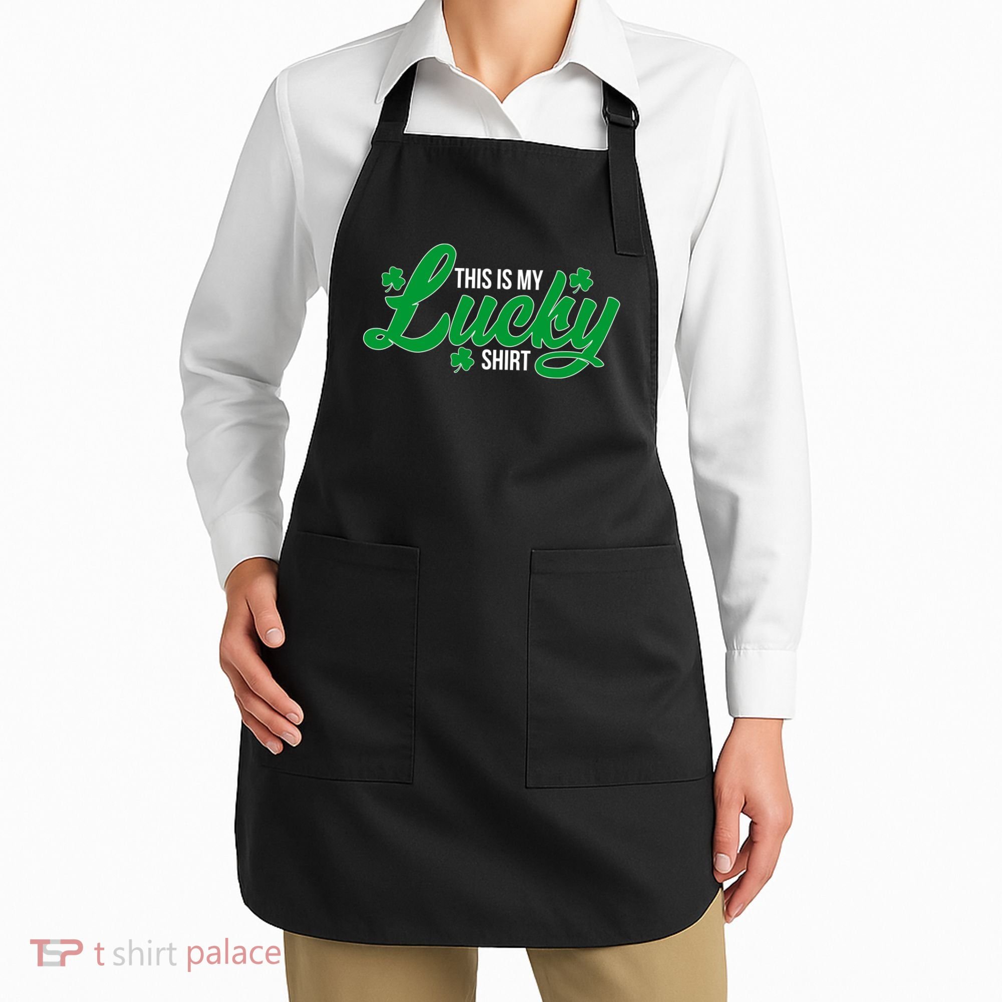 This is my Lucky Shirt St. Patrick's Day Apron