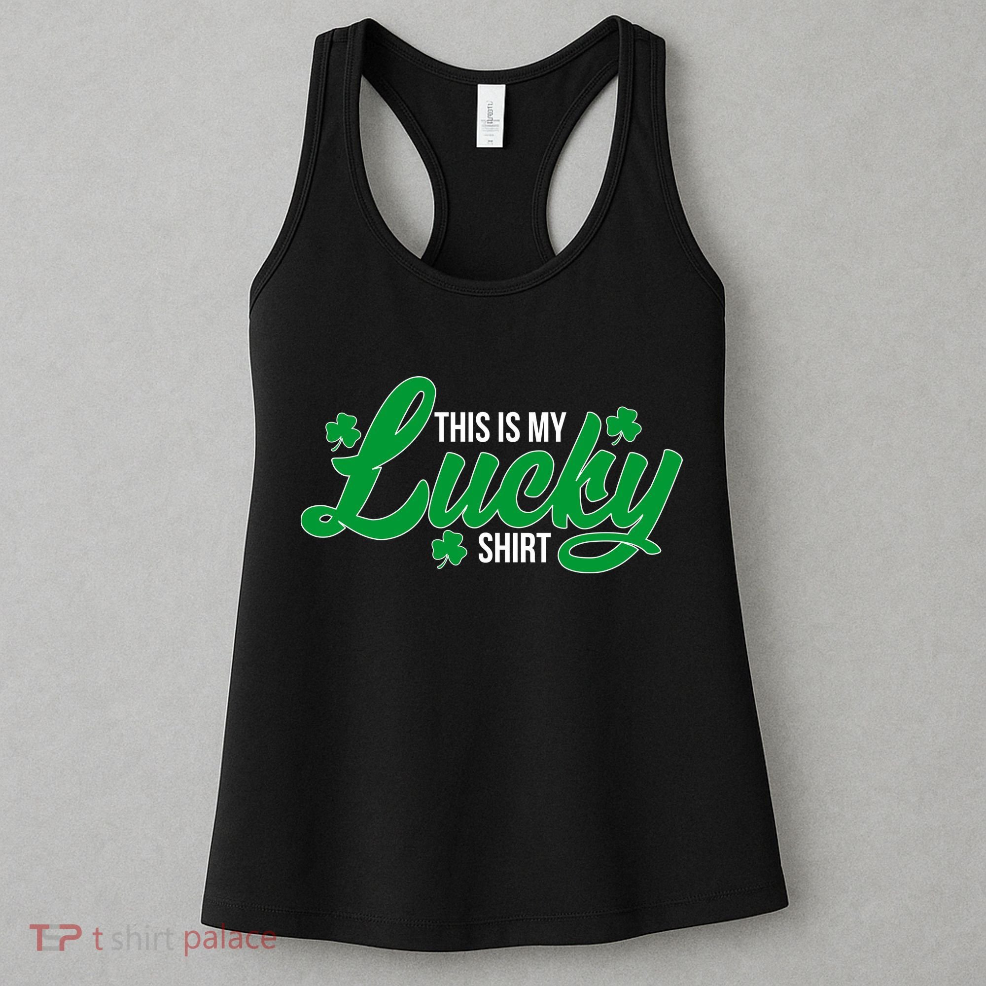This is my Lucky Shirt St. Patrick's Day Women's Tank Top