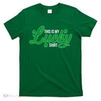This is my Lucky Shirt St. Patrick's Day T-Shirt thumb 0