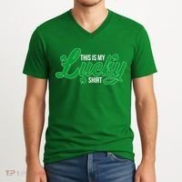 This is my Lucky Shirt St. Patrick's Day V-Neck T-Shirt thumb 2