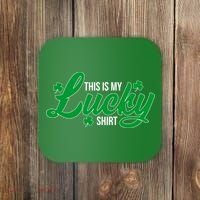This is my Lucky Shirt St. Patrick's Day Coaster thumb 0