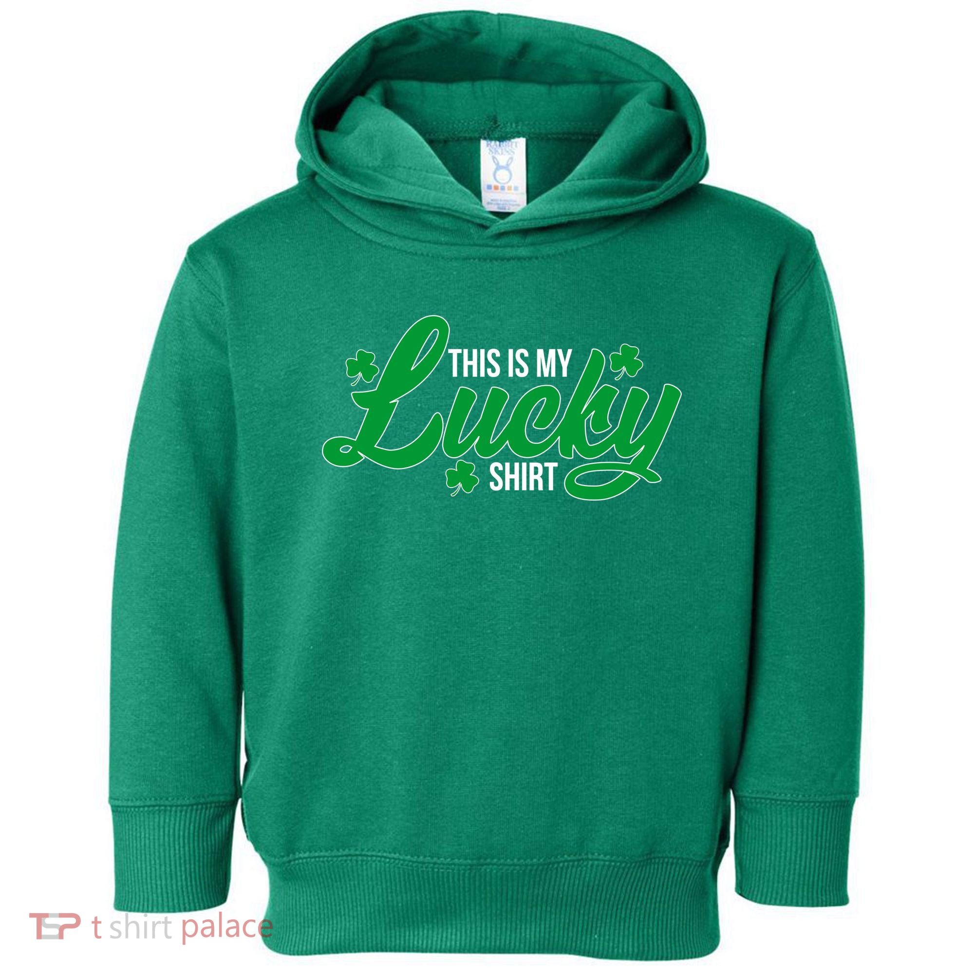 This is my Lucky Shirt St. Patrick's Day Toddler Hoodie
