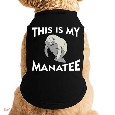 This Is My Manatee Doggie Tank