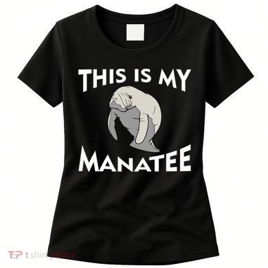 This Is My Manatee Women's T-Shirt