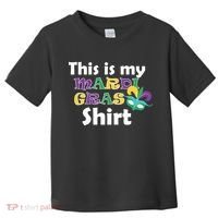 This Is My Mardi Gras Toddler T-Shirt thumb 0