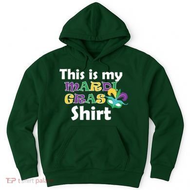 This Is My Mardi Gras Hoodie