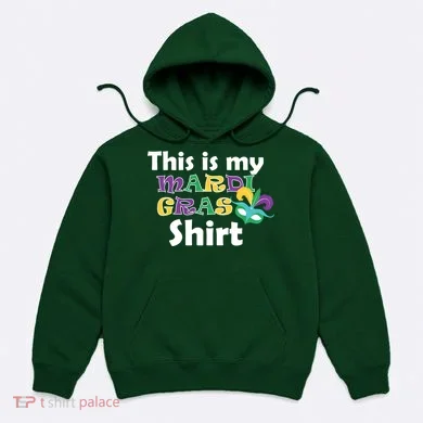 This Is My Mardi Gras Hoodie