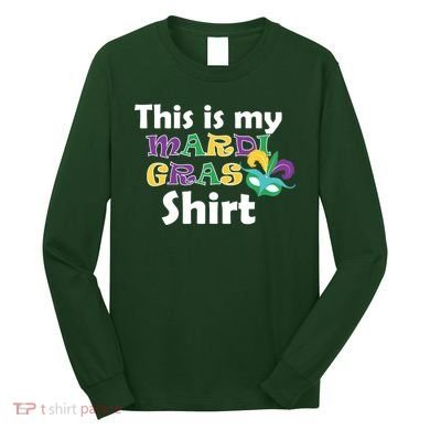 This Is My Mardi Gras Long Sleeve Shirt