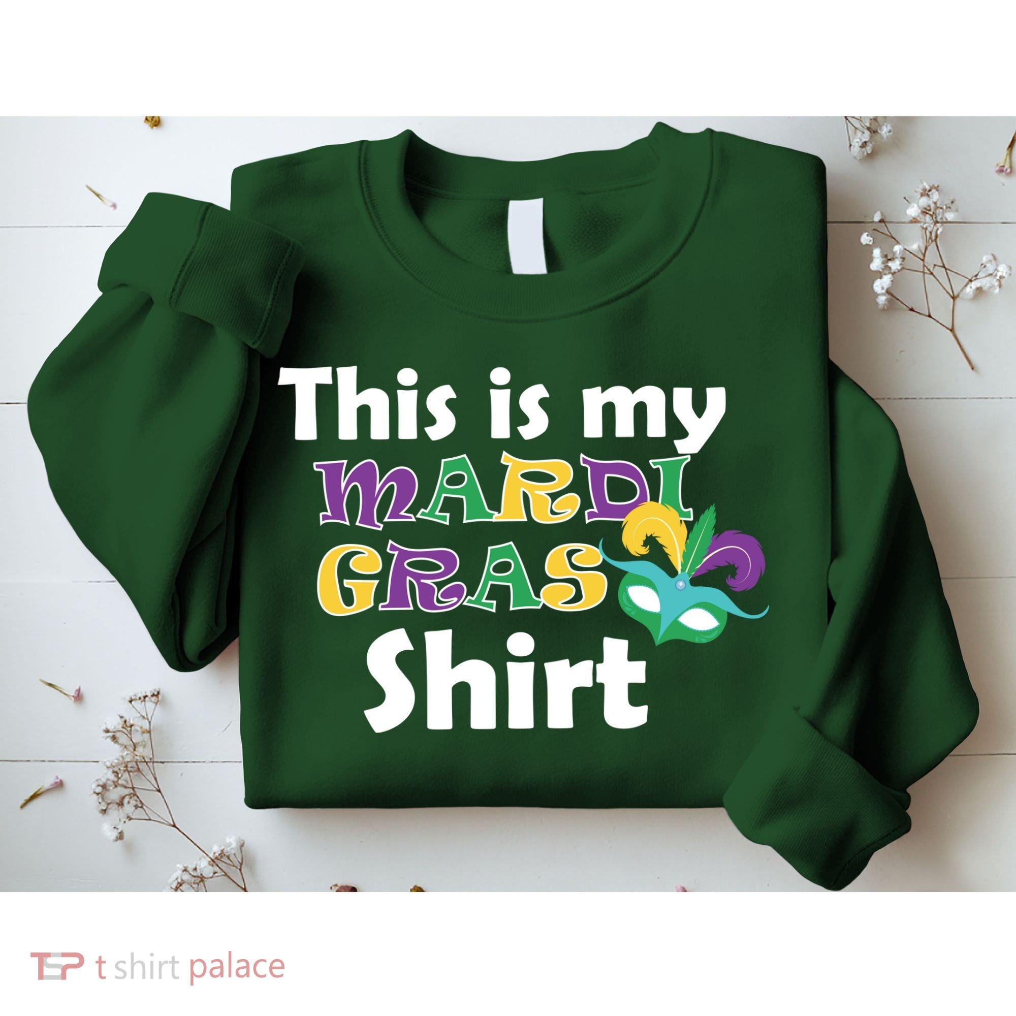 This Is My Mardi Gras Sweatshirt