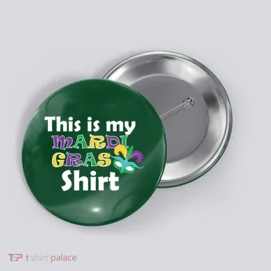This Is My Mardi Gras Button