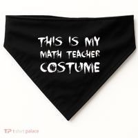 This Is My Math Teachers Costume USA-Made Doggie Bandana thumb 0