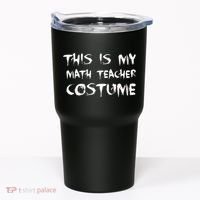 This Is My Math Teachers Costume Tumbler thumb 0