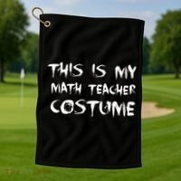 This Is My Math Teachers Costume Golf Towel thumb 1
