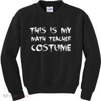 This Is My Math Teachers Costume Kids Sweatshirt thumb 0