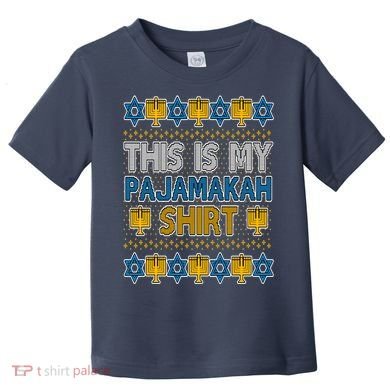 This Is My Pajamakah Shirt Ugly Hanukkah Sweater Toddler T-Shirt