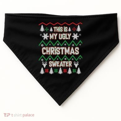This Is My Ugly Christmas Sweater USA-Made Doggie Bandana
