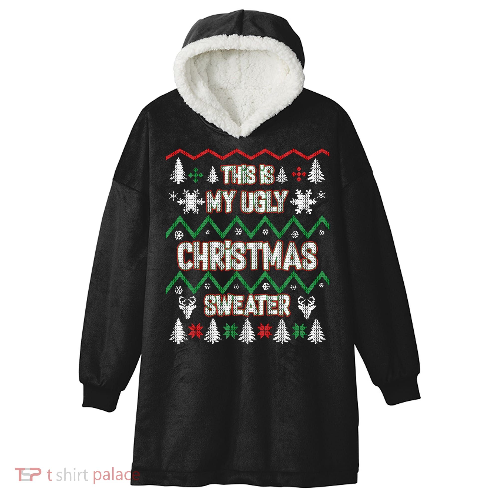 This Is My Ugly Christmas Sweater Hooded Wearable Blanket