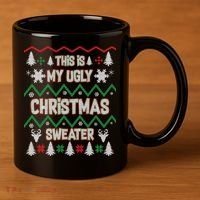 This Is My Ugly Christmas Sweater 11oz C Handle Ceramic Mug thumb 3