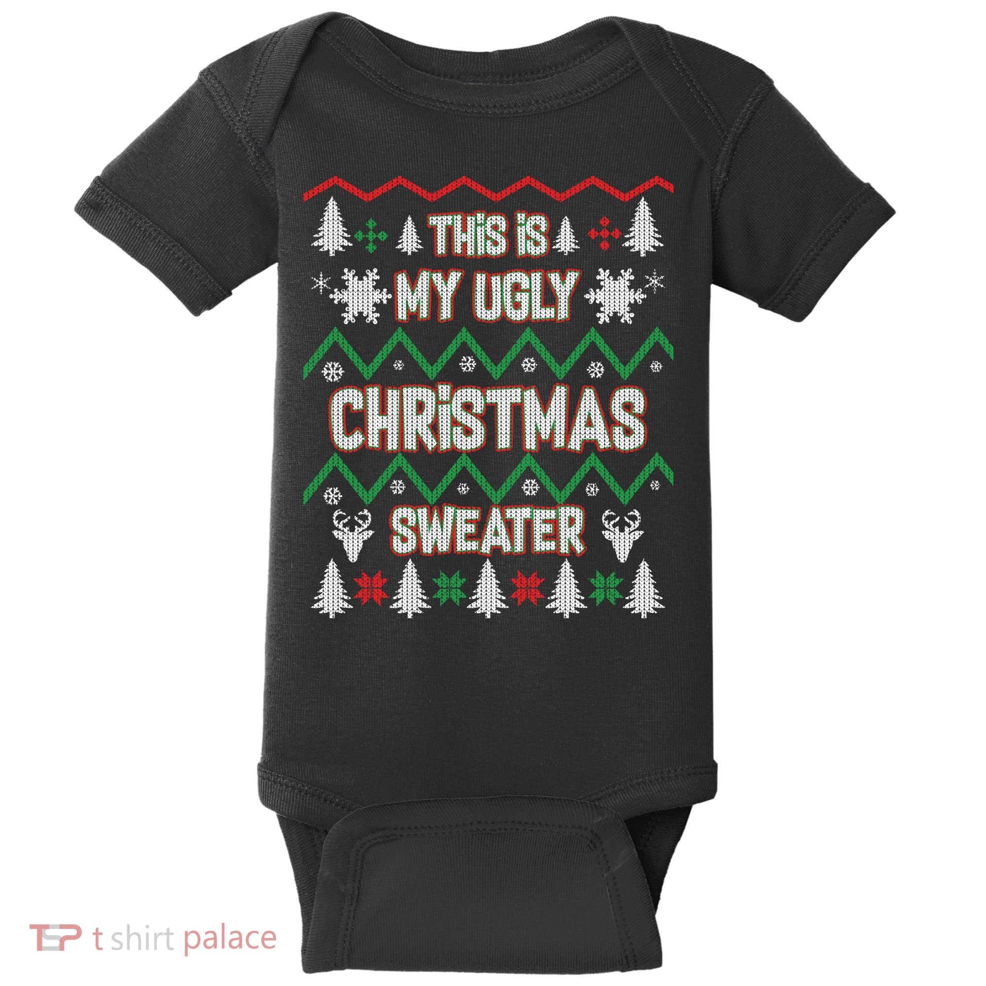 This Is My Ugly Christmas Sweater Baby Bodysuit