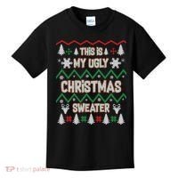 This Is My Ugly Christmas Sweater Kids T-Shirt thumb 0