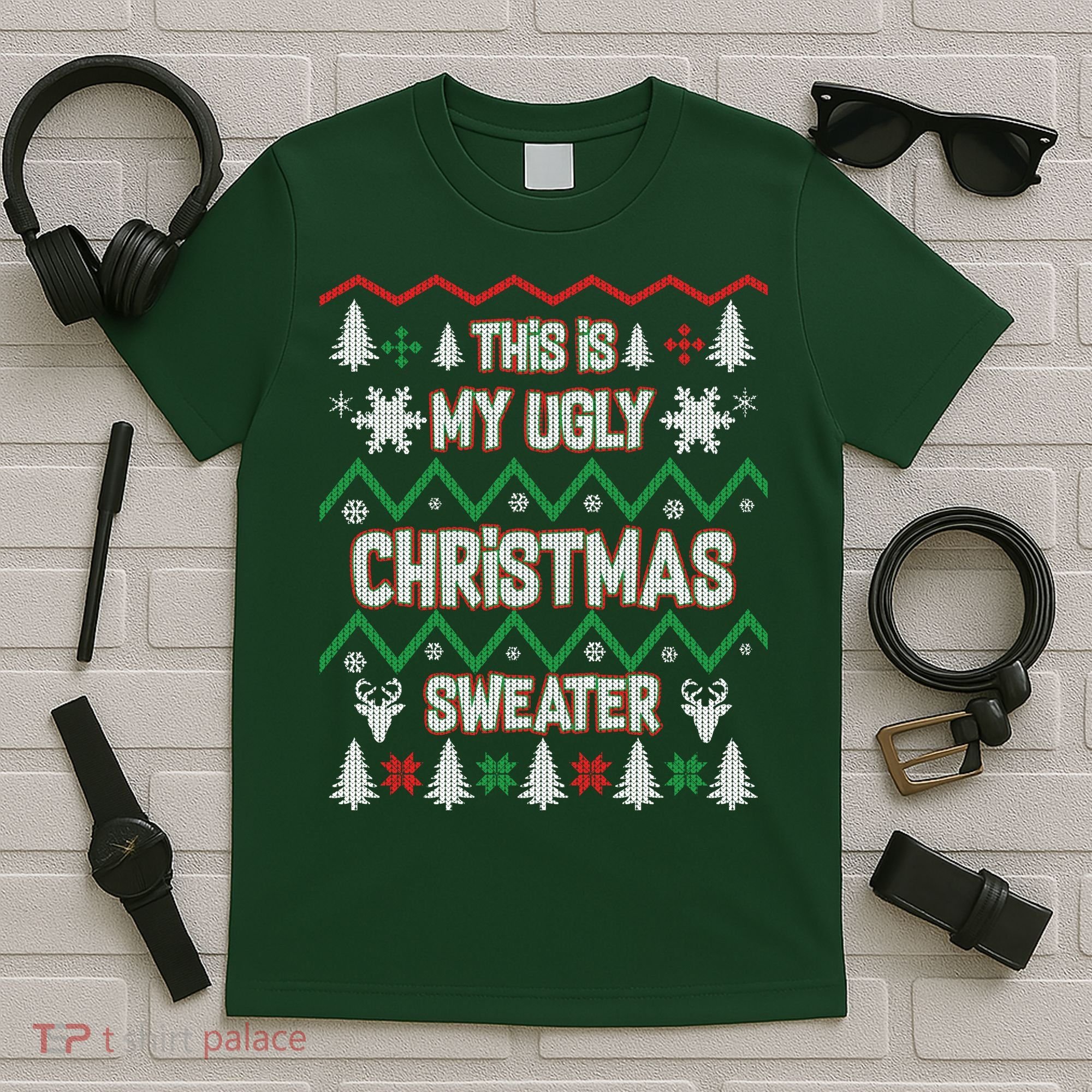This Is My Ugly Christmas Sweater T-Shirt