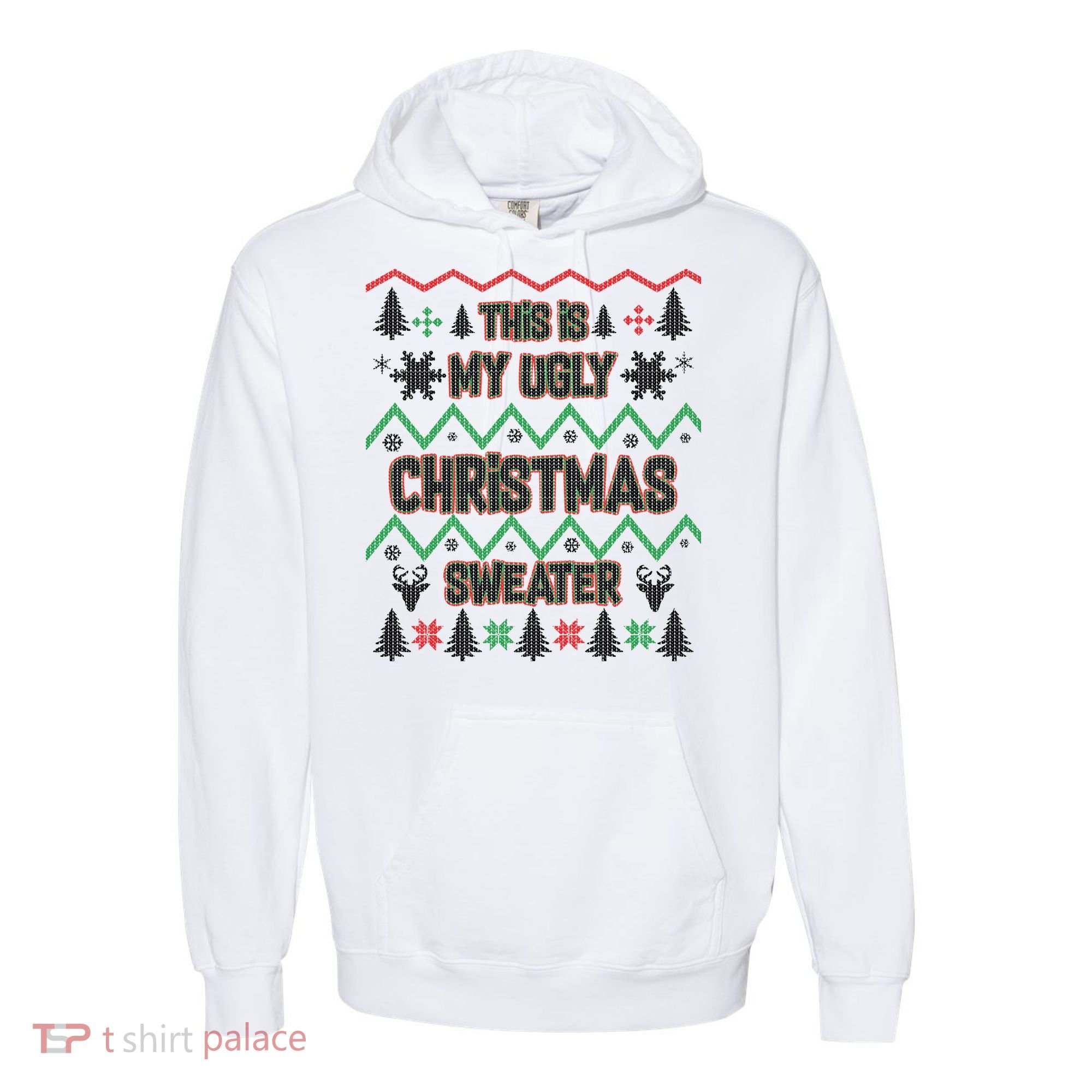 This Is My Ugly Christmas Sweater Comfort Colors Garment-Dyed Hooded Sweatshirt