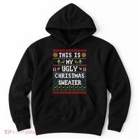This Is My Ugly Christmas Sweater Party Funny Hoodie thumb 0