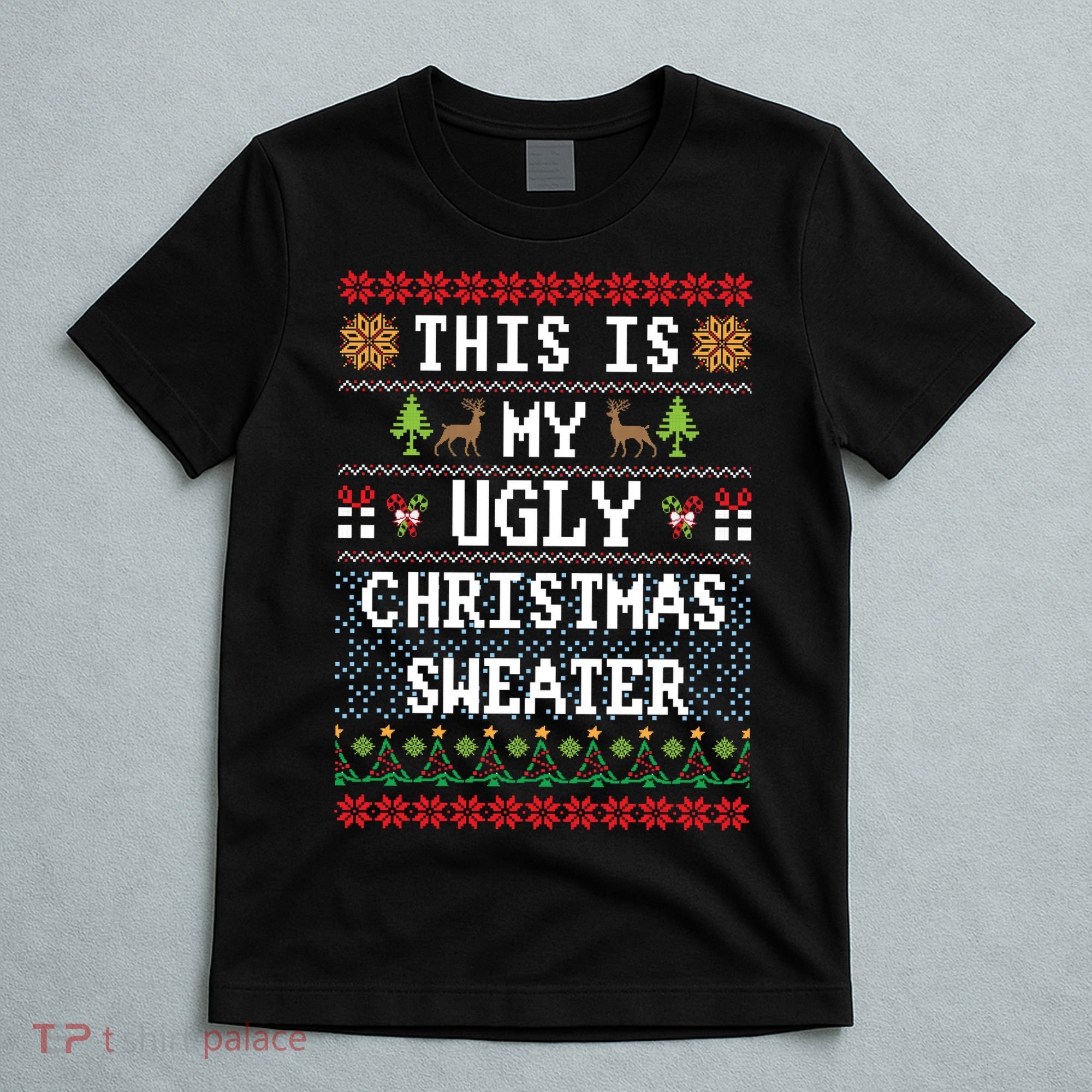 This Is My Ugly Christmas Sweater Party Funny T-Shirt