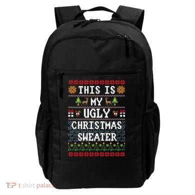 This Is My Ugly Christmas Sweater Party Funny Backpack