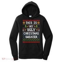 This Is My Ugly Christmas Sweater Party Funny Women's Hoodie thumb 0