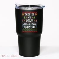 This Is My Ugly Christmas Sweater Party Funny Tumbler thumb 0