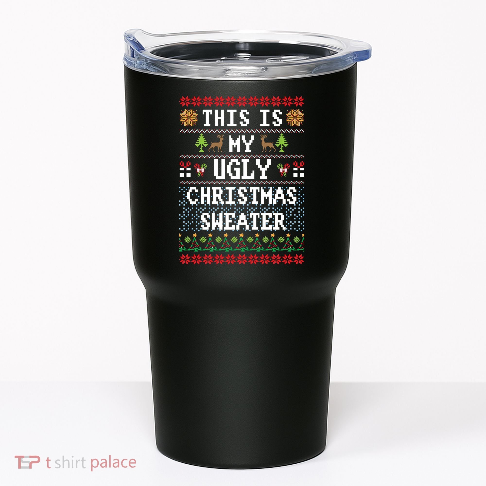 This Is My Ugly Christmas Sweater Party Funny Tumbler