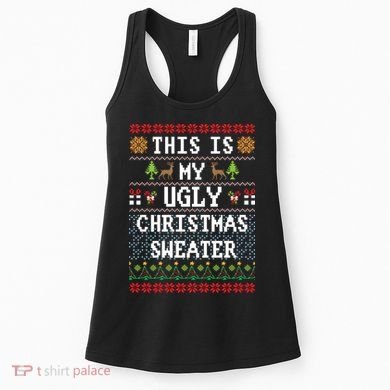 This Is My Ugly Christmas Sweater Party Funny Women's Tank Top