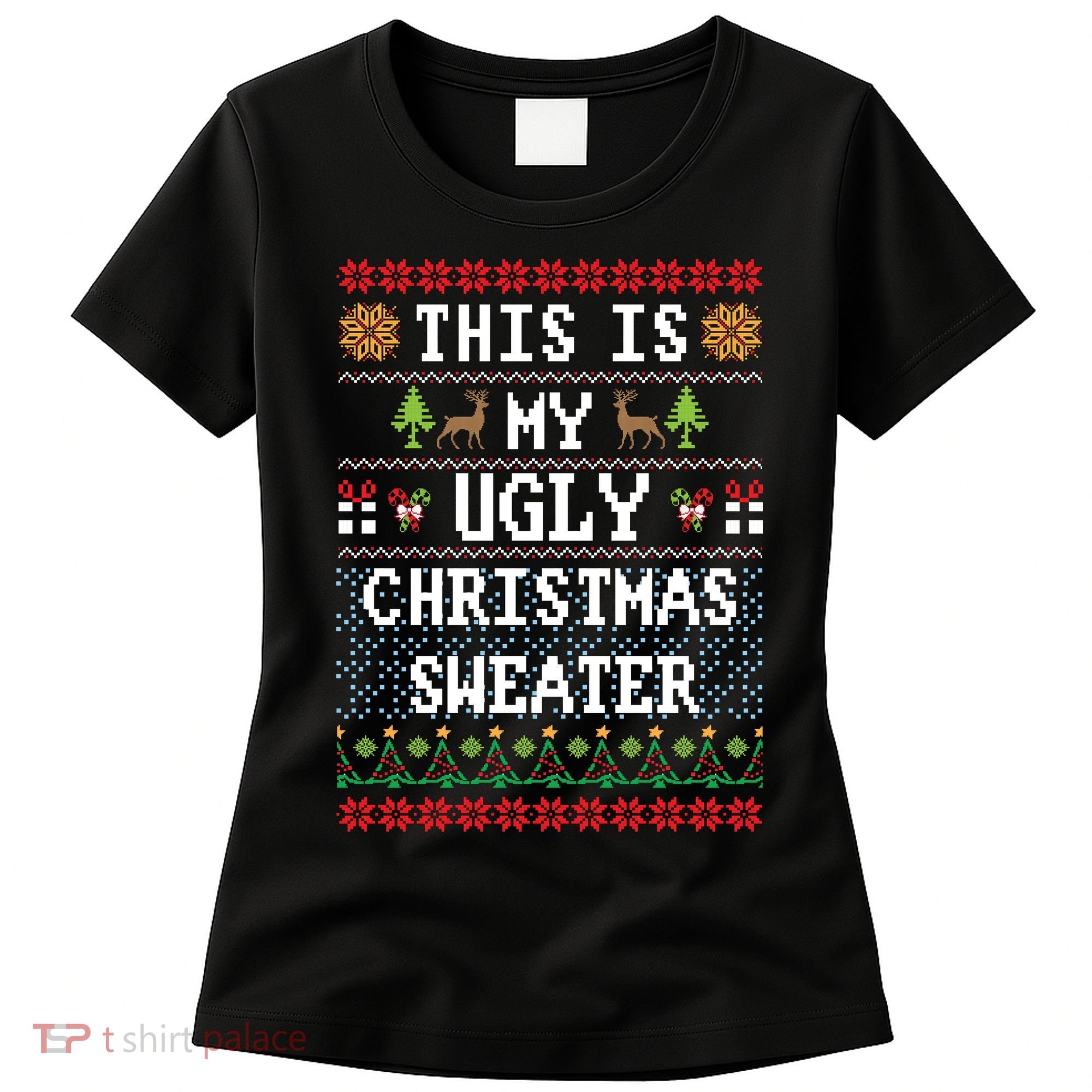 This Is My Ugly Christmas Sweater Party Funny Women's T-Shirt