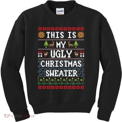 This Is My Ugly Christmas Sweater Party Funny Kids Sweatshirt