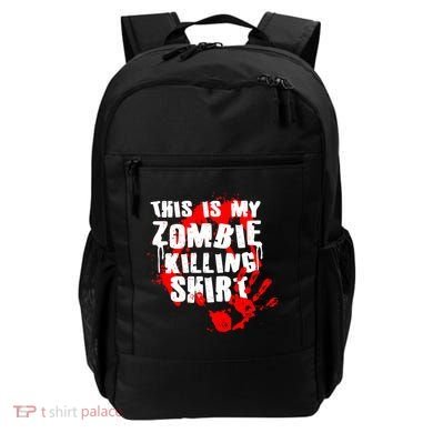 This Is My Zombie Killing Shirt Backpack