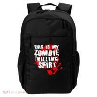 This Is My Zombie Killing Shirt Backpack thumb 0