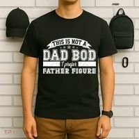 This Is Not A Dad Bod I Prefer Father Figure T-Shirt thumb 6