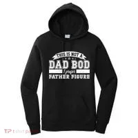 This Is Not A Dad Bod I Prefer Father Figure Women's Hoodie thumb 0