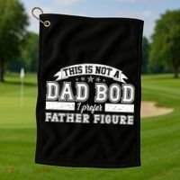 This Is Not A Dad Bod I Prefer Father Figure Golf Towel thumb 1