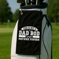 This Is Not A Dad Bod I Prefer Father Figure Golf Towel thumb 2